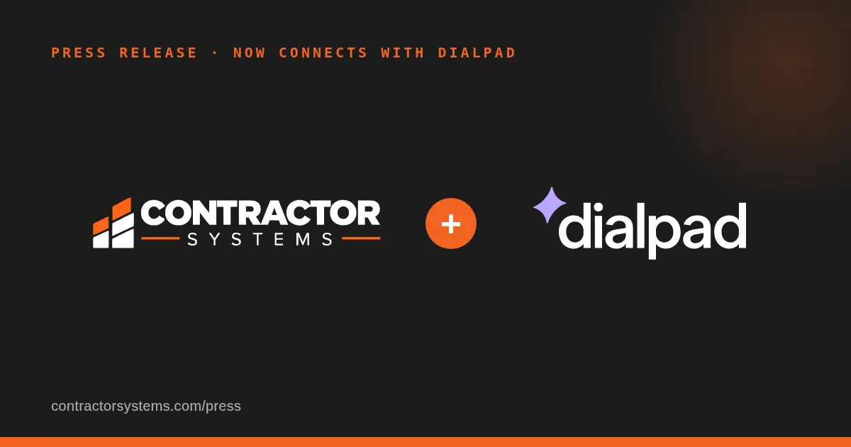 Contractor Systems Now Connects With Dialpad, Bringing Calls and Texts Into the Contractor Inbox